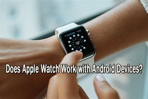 does apple watch work with android