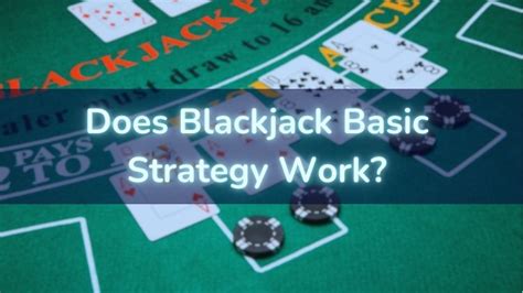 does blackjack basic strategy work