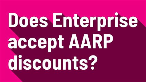 does enterprise use aarp discounts