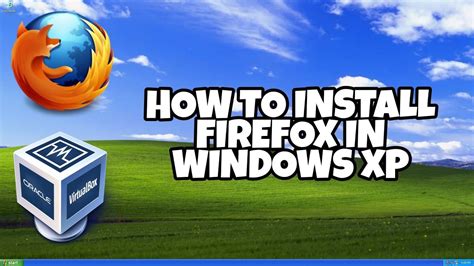 does firefox work on windows xp