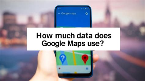 does google maps use mobile data