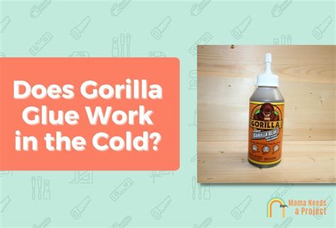 does gorilla glue work in cold temperatures