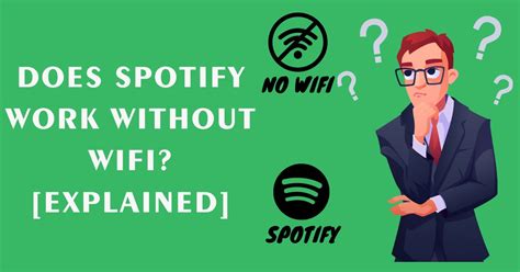 does spotify need wifi to work