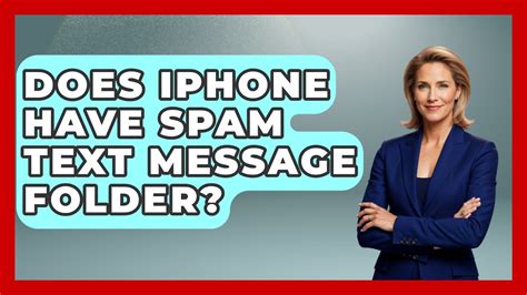 does the iphone have a spam text folder