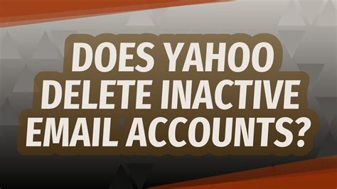 does yahoo mail delete inactive accounts