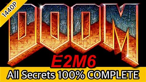 Doom E2m6 Walkthrough