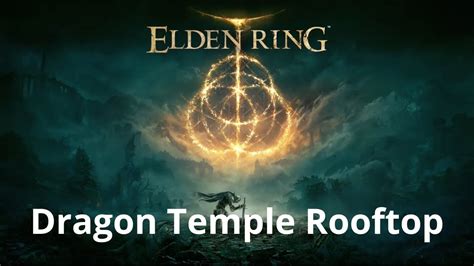 Dragon Temple Rooftop Walkthrough