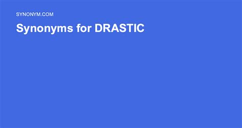 drastic synonyms in english