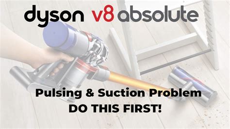 dyson v8 absolute pulsing problems