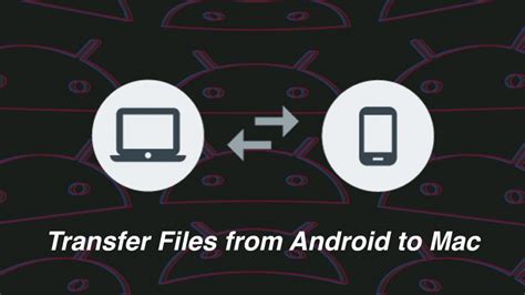 easy way to transfer files from android to mac