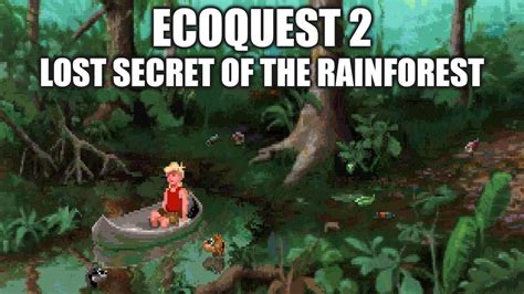 Ecoquest 2 Walkthrough