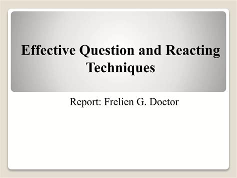effective questioning and reacting techniques ppt