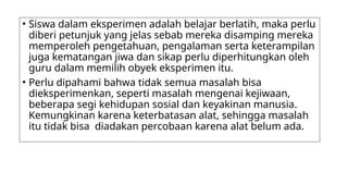 eksperimen dan berlatih