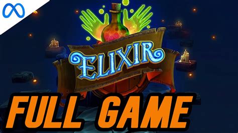 Elixir Vr Walkthrough