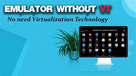 emulator for pc that does not require virtualization