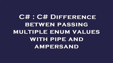 enum with multiple values c#