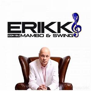 Erikk Con Su Mambo Swing