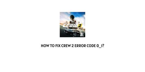 error code 0_1 the crew 2
