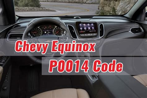 error code p0014 chevy equinox