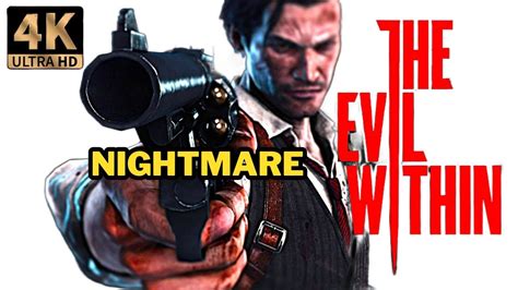Evil Within Nightmare Walkthrough