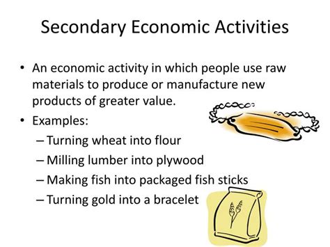 examples of secondary economic activity