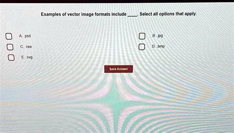 examples of vector image formats include ____. select all options that apply