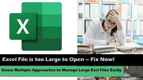 excel file is too large to open