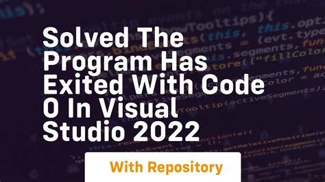 exited with code 0 visual studio