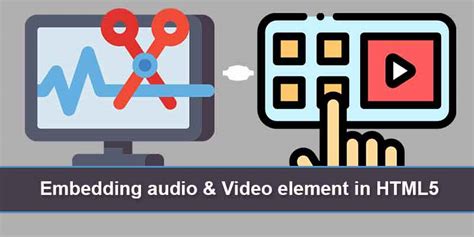 explain audio and video elements in html5 with example