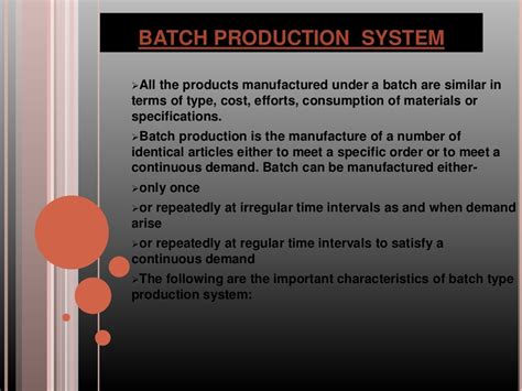 explain batch production