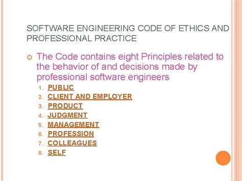 explain the software engineering code of ethics and professional practice
