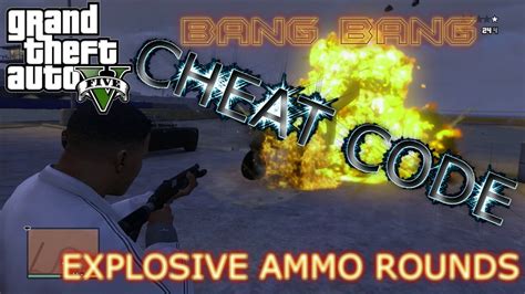 explosive bullets gta v cheat code