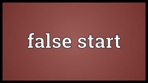 false start meaning in english