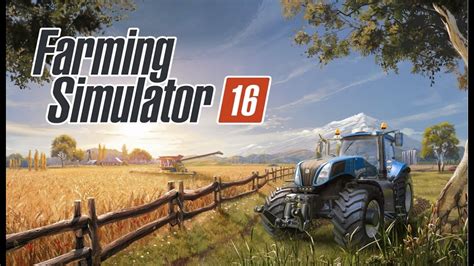 Farming Simulator 16 Walkthrough