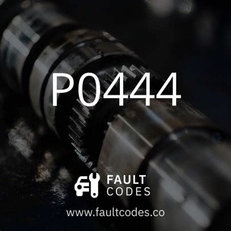 fault code p0444