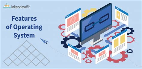 features of operating system with examples
