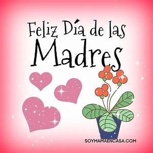 Feliz Dia De Las Madres