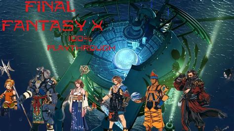 Ffx 100 Walkthrough
