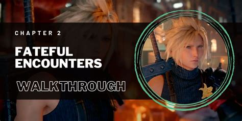 Final Fantasy 7 Remake Chapter 2 Walkthrough