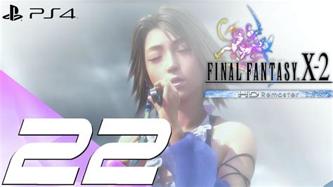 Final Fantasy X 2 Ps4 Walkthrough
