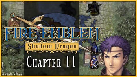 Fire Emblem Shadow Dragon Chapter 11 Walkthrough