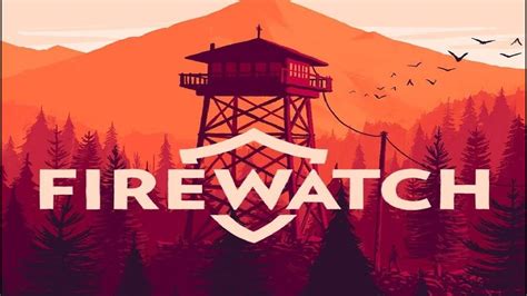 Firewatch Full Walkthrough