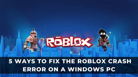 fix roblox crash error