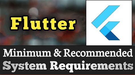 flutter minimum requirements