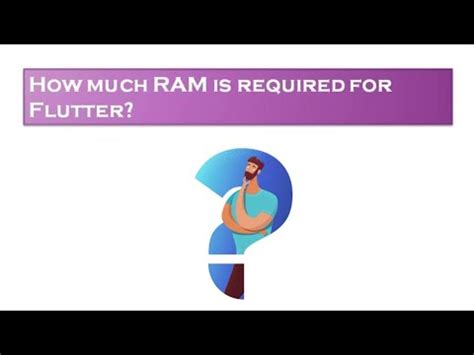 flutter ram requirements