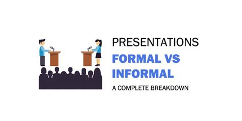 formal and informal presentation of self