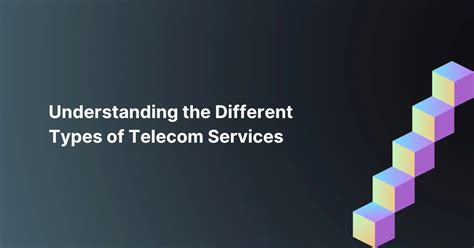 four types of telecom services