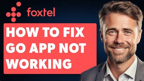 foxtel go not working on android 16