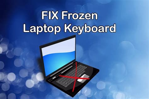 frozen keyboard fix