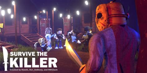 games like survive the killer on roblox